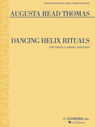 Dancing Helix Rituals Violin, Clarinet and Piano Partitur + Stimmen