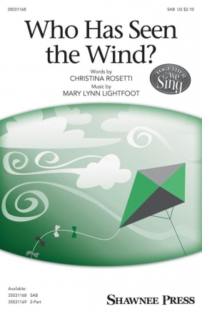 Mary Lynn Lightfoot, Who Has Seen the Wind? SAB Chorpartitur