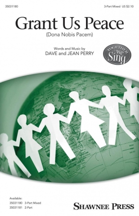 Dave Perry_Jean Perry, Grant Us Peace 3-Part Choir Chorpartitur