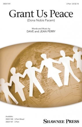 Dave Perry_Jean Perry, Grant Us Peace (dona Nobis Pacem) 2-Part Choir Chorpartitur