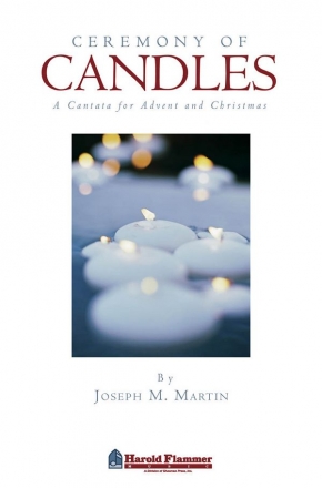 Joseph M. Martin, Ceremony of Candles SATB Chorpartitur