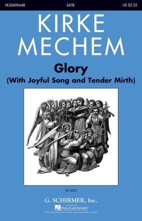 Kirke Mechem, Glory SATB Chorpartitur