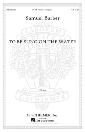 Samuel Barber, To Be Sung On The Water SATB a Cappella Chorpartitur