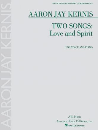 Aaron Jay Kernis, Two Songs - Love And Spirit Vocal and Piano Buch