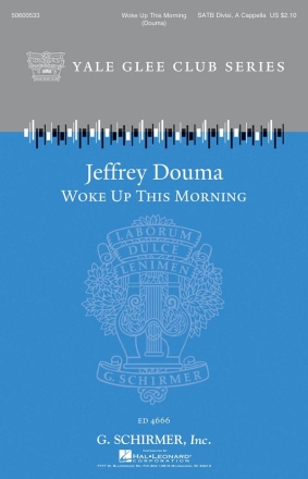 Jeffrey Douma, Woke Up This Morning SATB a Cappella Chorpartitur