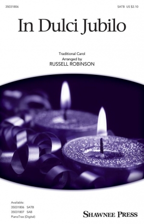 Russell Robinson, In Dulci Jubilo SATB Chorpartitur