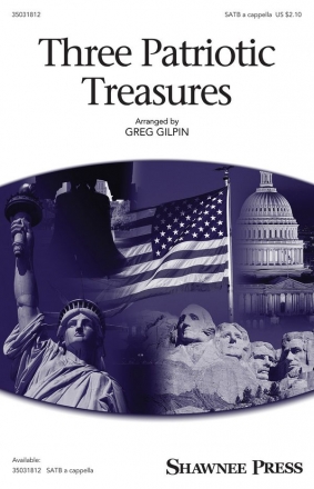 Three Patriotic Treasures SATB a Cappella Chorpartitur