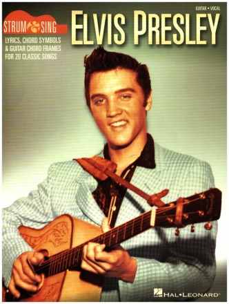 Strum and sing: Elvis Presley songbook lyrics/chords/guitar boxes