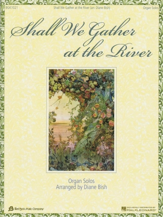 Shall We Gather At The River Orgel Buch