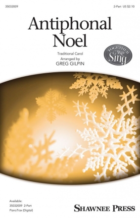 Greg Gilpin, Antiphonal Noel 2-Part Choir Chorpartitur