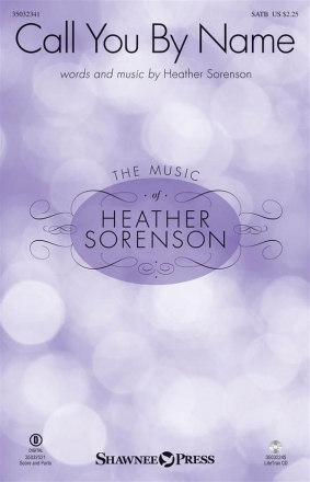 Heather Sorenson, Call You By Name SATB Chorpartitur