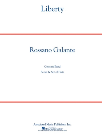 Rossano Galante, Liberty Concert Band Partitur + Stimmen