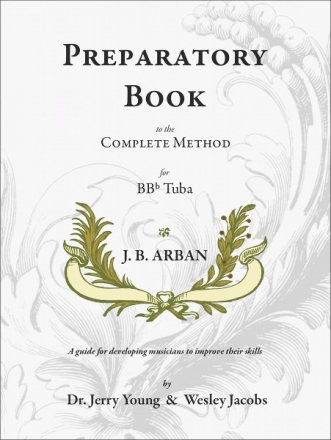 Jean-Baptiste Arban, Preparatory Book to Arban Complete Method Bb Tuba Tuba Buch