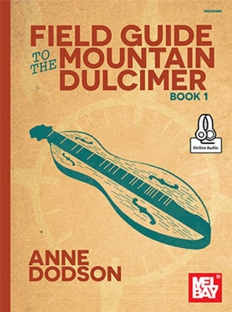 MB30608M Field Guide to the Mountain Dulcimer vol.1 (+Online Audio)