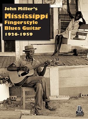 John Miller's Mississippi Fingerstyle Blues Guitar (+Online Audio) for guitar/tab