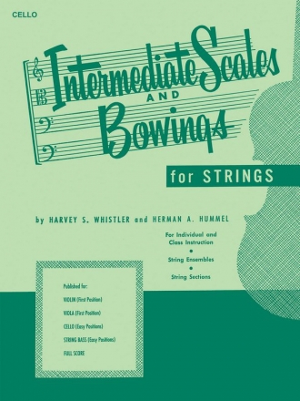 Harvey S. Whistler_Herman Hummel, Intermediate Scales And Bowings - Ce Cello Buch