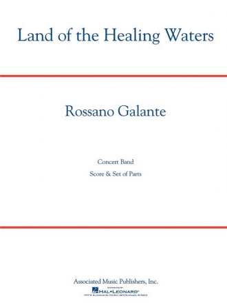 Rossano Galante, Land of the Healing Waters Concert Band Partitur