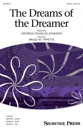 Bruce W. Tippette, The Dreams of the Dreamer SSATB Choral Score