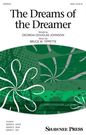 Bruce W. Tippette, The Dreams of the Dreamer SAB Choral Score