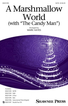 A Marshmallow World (with The Candy Man) SATB Choral Score