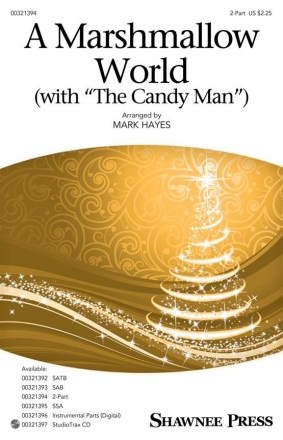 A Marshmallow World (with The Candy Man) 2-Part Choir Choral Score