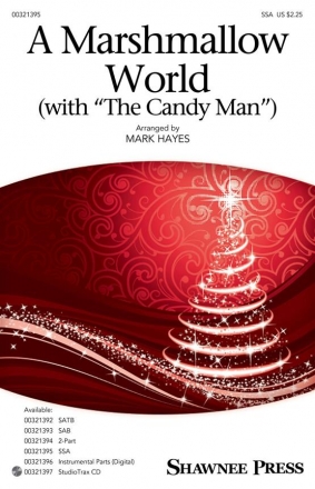 A Marshmallow World (with The Candy Man) SSA Choral Score