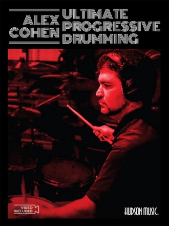 Alex Cohen, Ultimate Progressive Drumming Drums Buch + Online-Video