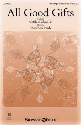 Dora Ann Purdy, All Good Gifts for 2-Part Treble Choir Choral Score