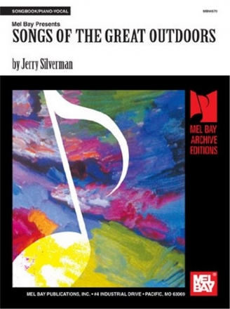 SILVERMAN J Songs of the Great Outdoors Gesang und Klavier Spielbuch