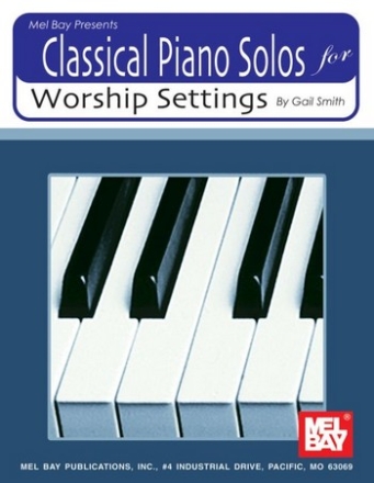 SMITH G Classical Piano Solos for Worship Settings Klavier Spielbuch