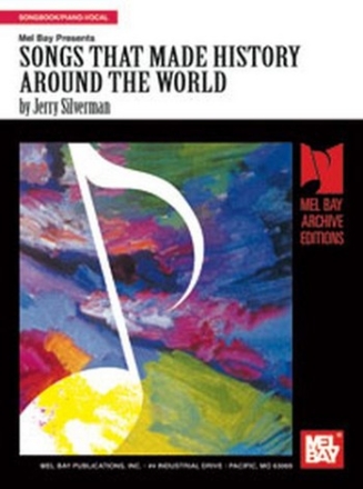 SILVERMAN J Songs That Made History Around The World Gesang und Klavier Spielbuch