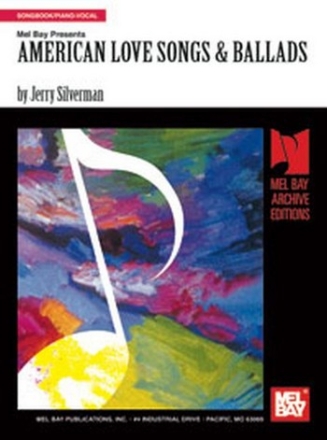 SILVERMAN J American Love Songs & Ballads Gesang und Klavier Spielbuch