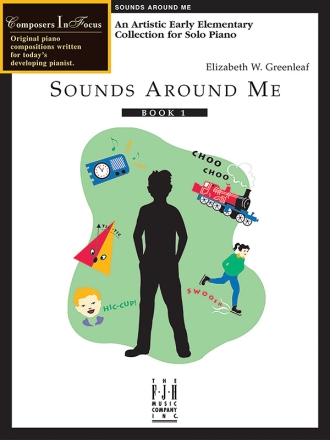 Elizabeth W. Greenleaf: Sounds Around Me, Book 1 Piano Instrumental Album