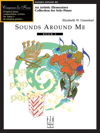 Elizabeth W. Greenleaf: Sounds Around Me, Book 2 Piano Instrumental Album