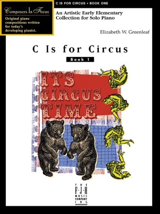 Elizabeth W. Greenleaf: C Is For Circus, Book 1 Piano Instrumental Album