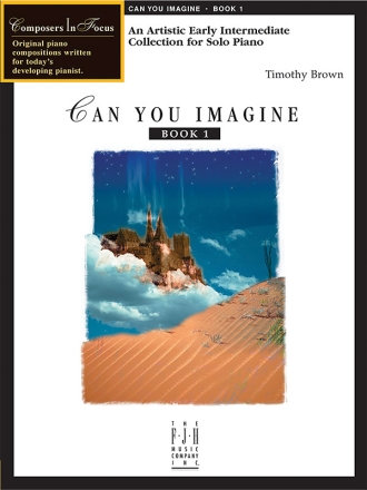 Can You Imagine Vol.1 for early intermediate solo piano