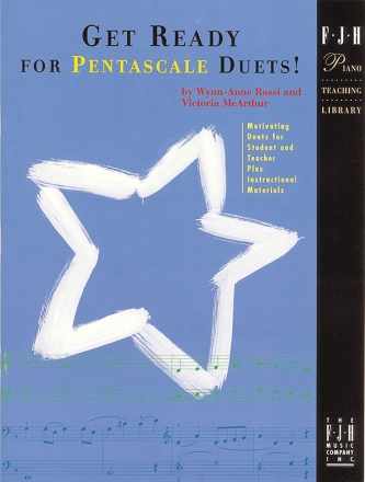 Wynn-Anne Rossi And Victoria Mcarthur: Get Ready For Pentascale Duets! Piano Solo Instrumental Tutor