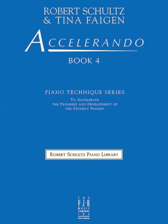 Robert Schultz And Tina Faigen: Accelerando Book 4 Piano Instrumental Album