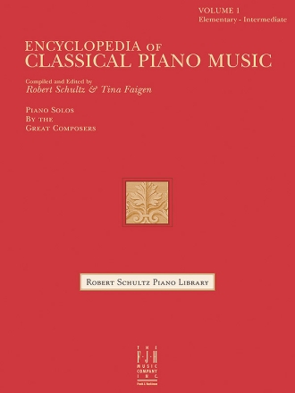 Robert Schultz And Tina Faigen: Encyclopedia Of Classical Piano Music Piano Instrumental Album