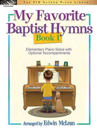 Edwin Mclean: My Favorite Baptist Hymns, Book 1 Piano Instrumental Album