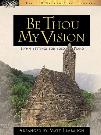 Be Thou My Vision - Hymn Settings For Solo Piano Piano Solo Instrumental Album