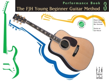 The Fjh Young Beginners Guitar Method: Performance Book 3 Guitar Instrumental Tutor