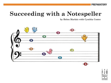 Helen Marlais/Cynthia Coster: Succeeding With A Notespeller - Preparat  Theory