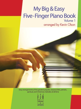 My Big & Easy Five Finger Piano Book Volume 1 (Olson Kevin) Pf Bk