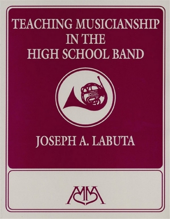 Teaching Musicianship in the High School Band  Buch