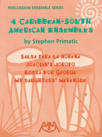 4 Caribbean-South American Ensembles for percussion ensemble score and parts