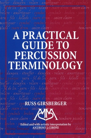 Russ Girsberger, Practical Guide to Percussion Terminology Percussion Buch