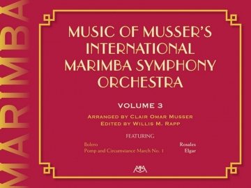 Clair Omar Musser, Music Of Musser?s Int. Marimba Symph Orch. Vol. 3 Marimba Buch