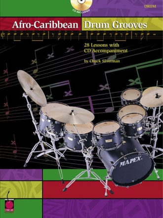 AFRO-CARIBBEAN DRUM GROOVES (+CD) 28 LESSONS WITH CD ACCOMPANIMENT