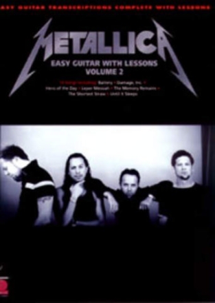 Metallica vol.2: Easy guitar edition with lessons (notes and tab)